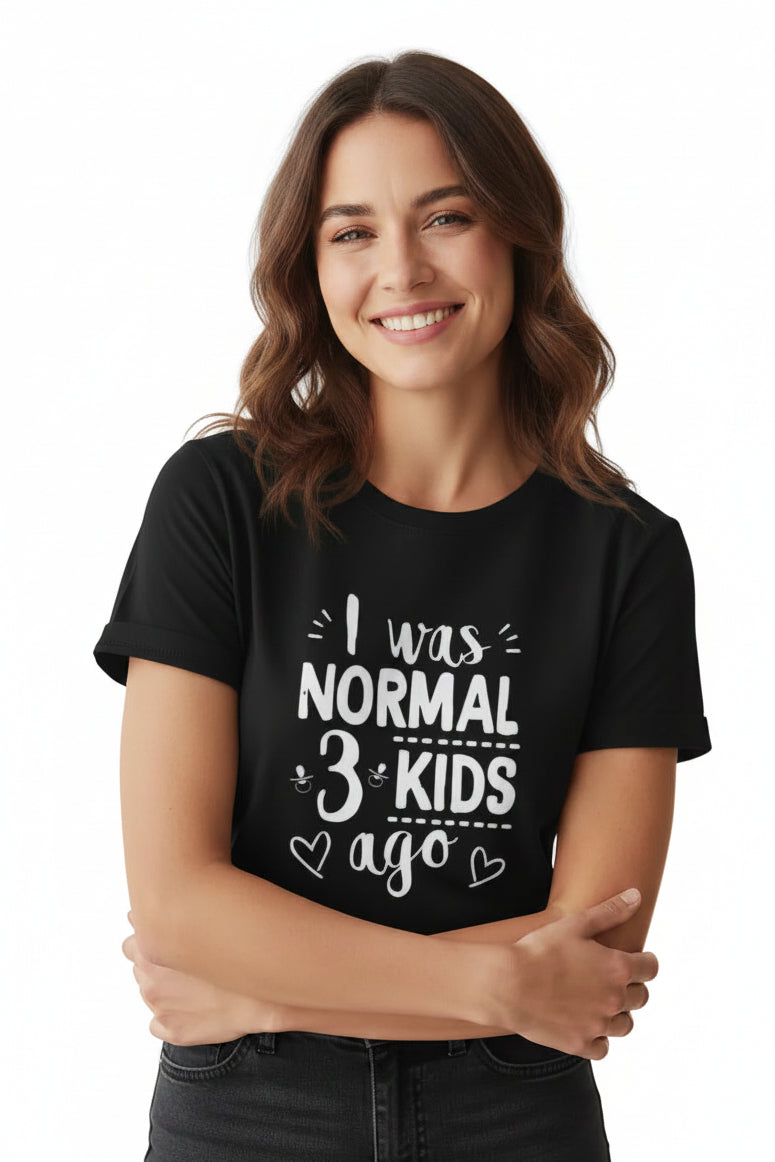 NEW 'I was normal 2 or 3 kids ago', size 12-14